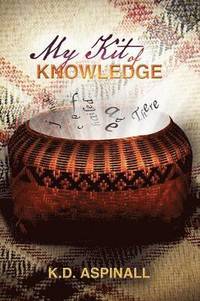 bokomslag My Kit of Knowledge