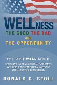 bokomslag Wellness the Good the Bad and the Opportunity