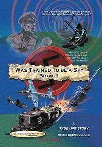 bokomslag I Was Trained To Be A Spy Book II