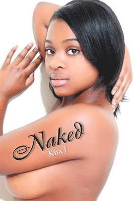 Kira J, Kira J. - Naked, Häftad
