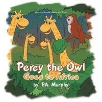 bokomslag Percy the Owl Goes to Africa