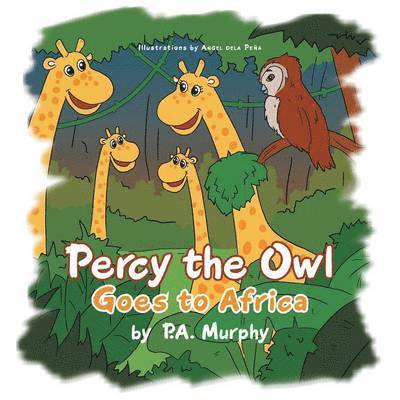 Percy the Owl Goes to Africa 1