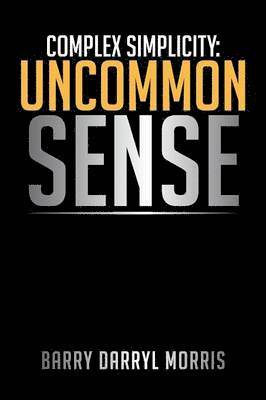 Barry Darryl Morris - Complex Simplicity, Häftad
