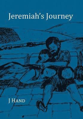 J Hand, J. Hand - Jeremiah's Journey, Inbunden