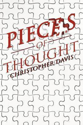 Christopher Davis - Pieces of Thought, Häftad