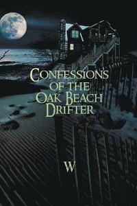 bokomslag Confessions of the Oak Beach Drifter