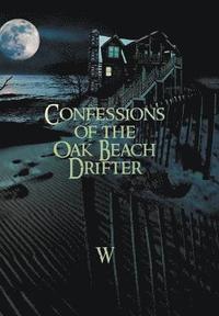 bokomslag Confessions of the Oak Beach Drifter