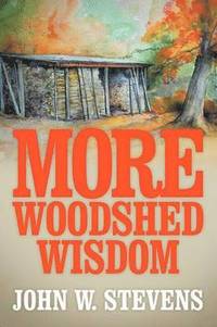 bokomslag More Woodshed Wisdom