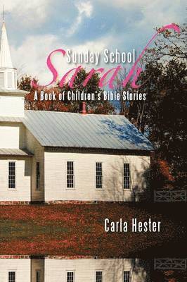 Sunday School Sarah 1