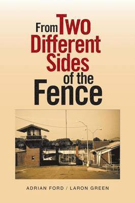 Adrian Ford Green, Laron - From Two Different Sides of the Fence, Häftad