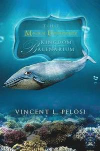 bokomslag The Magical Underwater Kingdom of Balenarium