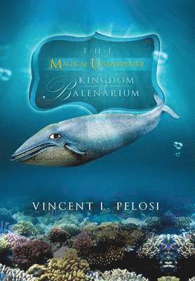 The Magical Underwater Kingdom of Balenarium 1