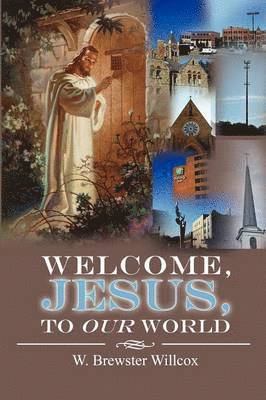 Welcome, Jesus, to Our World 1