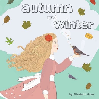 Autumn and Winter 1