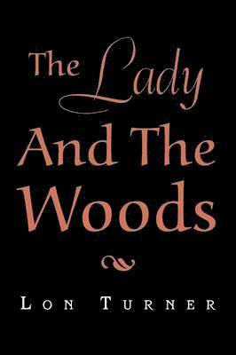 The Lady and the Woods 1