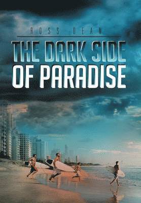 The Dark Side of Paradise 1