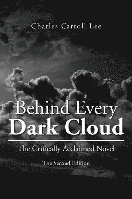 Behind Every Dark Cloud