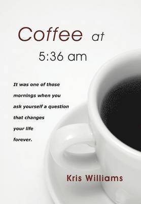 Kris Williams - Coffee at 5, Inbunden