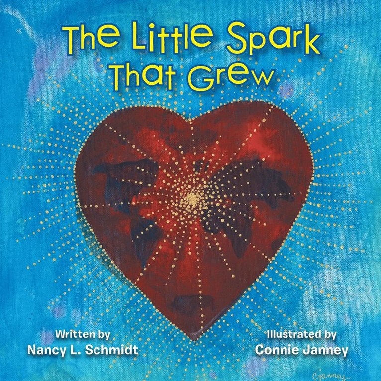 Nancy Li Schmidt - Little Spark That Grew, Häftad