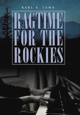 Ragtime for the Rockies 1