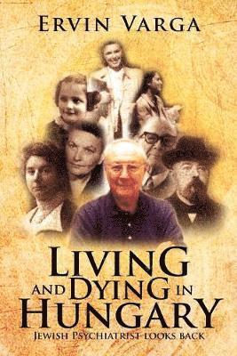 bokomslag Living and Dying in Hungary