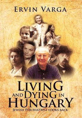 bokomslag Living and Dying in Hungary