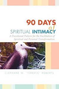 bokomslag 90 Days of Spiritual Intimacy