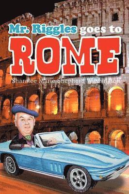 bokomslag Mr. Riggles goes to Rome