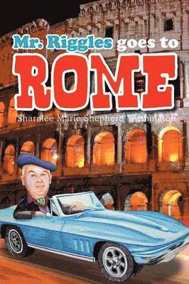 Mr. Riggles goes to Rome 1