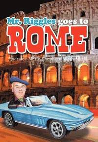 bokomslag Mr. Riggles goes to Rome