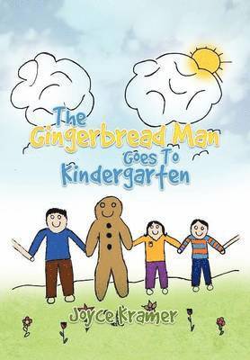 The Gingerbread Man Goes to Kindergarten 1