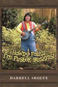 bokomslag Howdy Folks! I'm Fuster Buskins