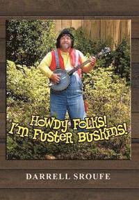 bokomslag Howdy Folks! I'm Fuster Buskins