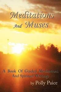 bokomslag Meditations and Muses