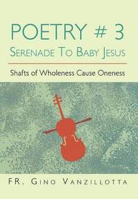 bokomslag Poetry # 3 Serenade to Baby Jesus