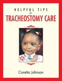 bokomslag Helpful Tips for Tracheostomy Care