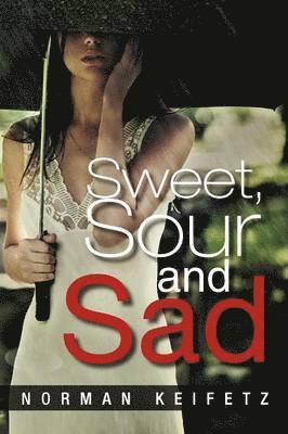 Sweet, Sour and Sad 1