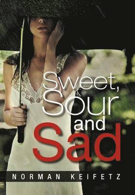 Sweet, Sour and Sad