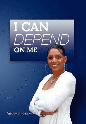 Sharron Jamison - I Can Depend on Me, Inbunden