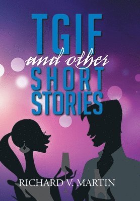 bokomslag Tgif and Other Short Stories