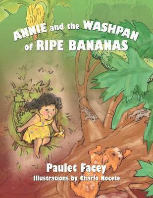 Annie and the Washpan of Ripe Bananas 1