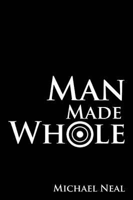 Man Made Whole 1