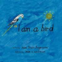 bokomslag I Am A Bird