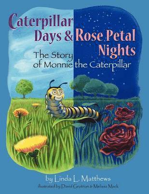 bokomslag Caterpillar Days & Rose Petal Nights