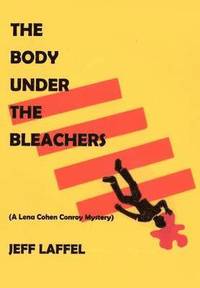 bokomslag The Body Under the Bleachers
