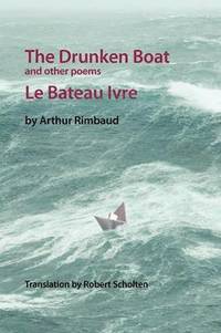 bokomslag The Drunken Boat: And Other Poems