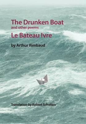 bokomslag The Drunken Boat: And Other Poems