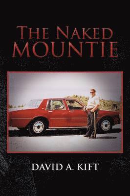 bokomslag Naked Mountie