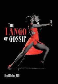 bokomslag The Tango of Gossip