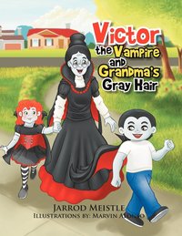 bokomslag Victor the Vampire and Grandma's Gray Hair